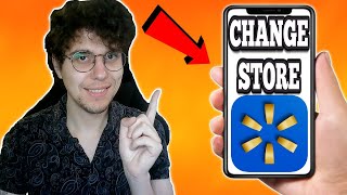 How To Change Store On Walmart App