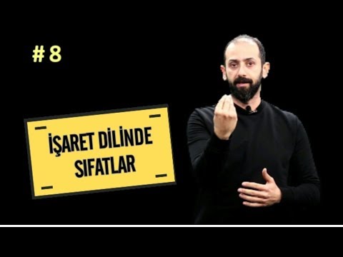 İŞARET DİLİNDE SIFATLAR NASIL GÖSTERİLİR - İşaret Dili Eğitimi #8