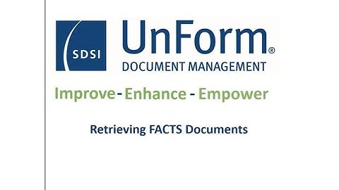 UnForm Document Management - FACTS Launch Point