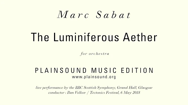 Marc Sabat : The Luminiferous Aether (2018)