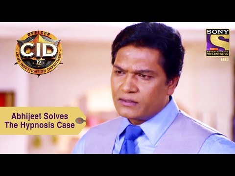 Your Favorite Character | Abhijeet Solves The Hypnosis Case | CID