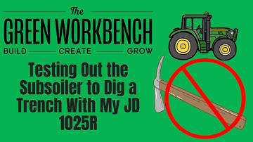 Testing out the Subsoiler to Dig a Trench With My JD 1025R