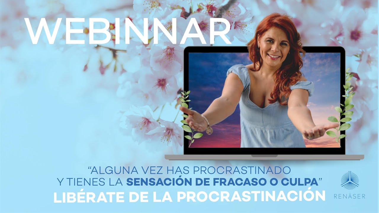 Webinar: ¿Alguna vez has procrastinado y tienes la sensación de fracaso o culpa? - Michel Domit