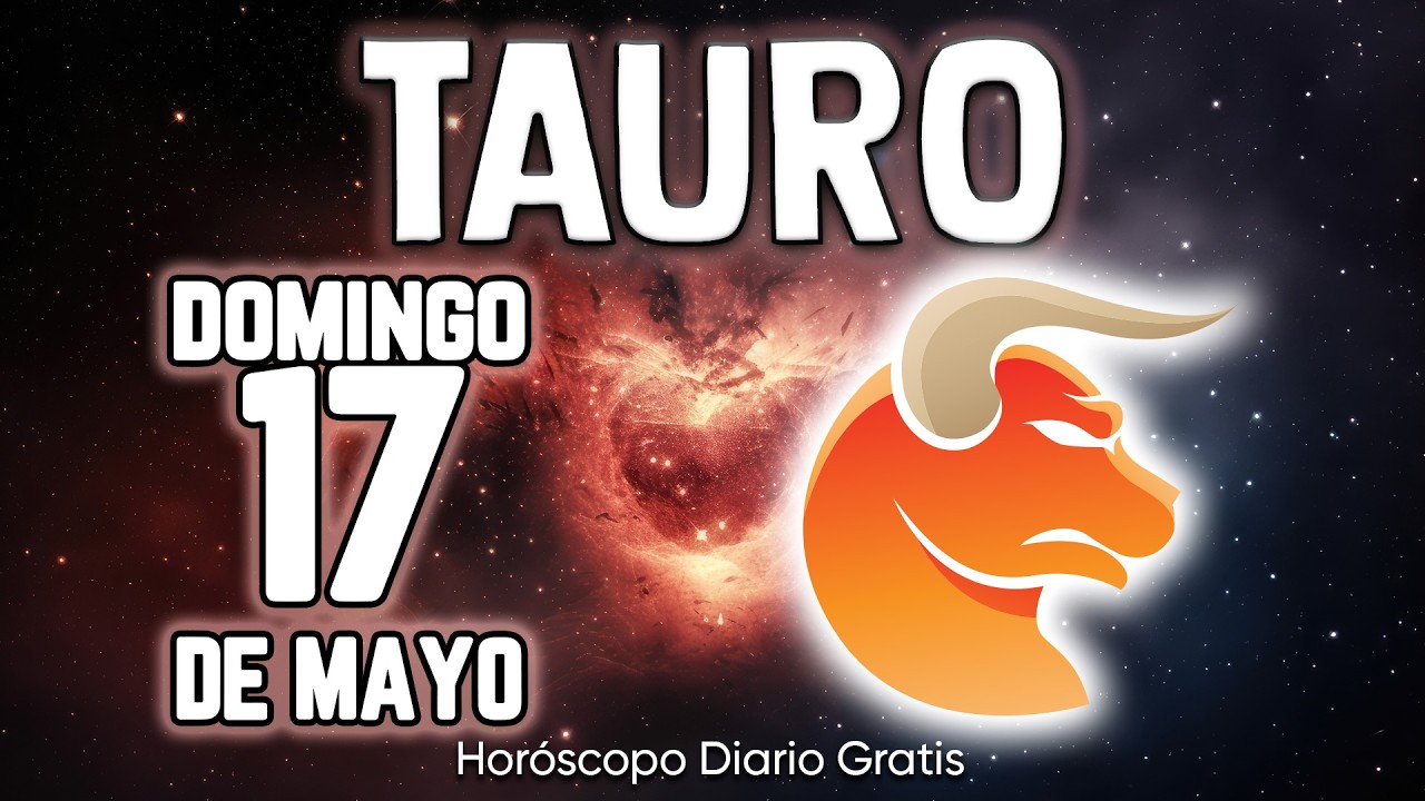 HOY PREPÁRATE😇 ESTO TE HARÁ MUY FELIZ🥳🤗 tauro ♉ Horóscopo diario 17 DE ...