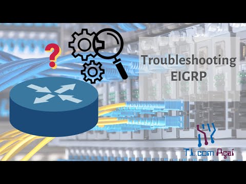 Vídeo: Como faço para solucionar o problema do Eigrp?