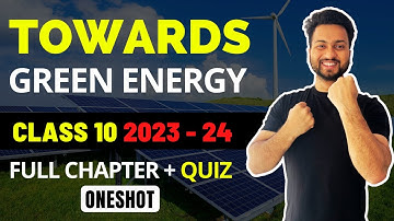 Towards Green Energy - Class 10 | Maharashtra Board | SSC | Oneshot