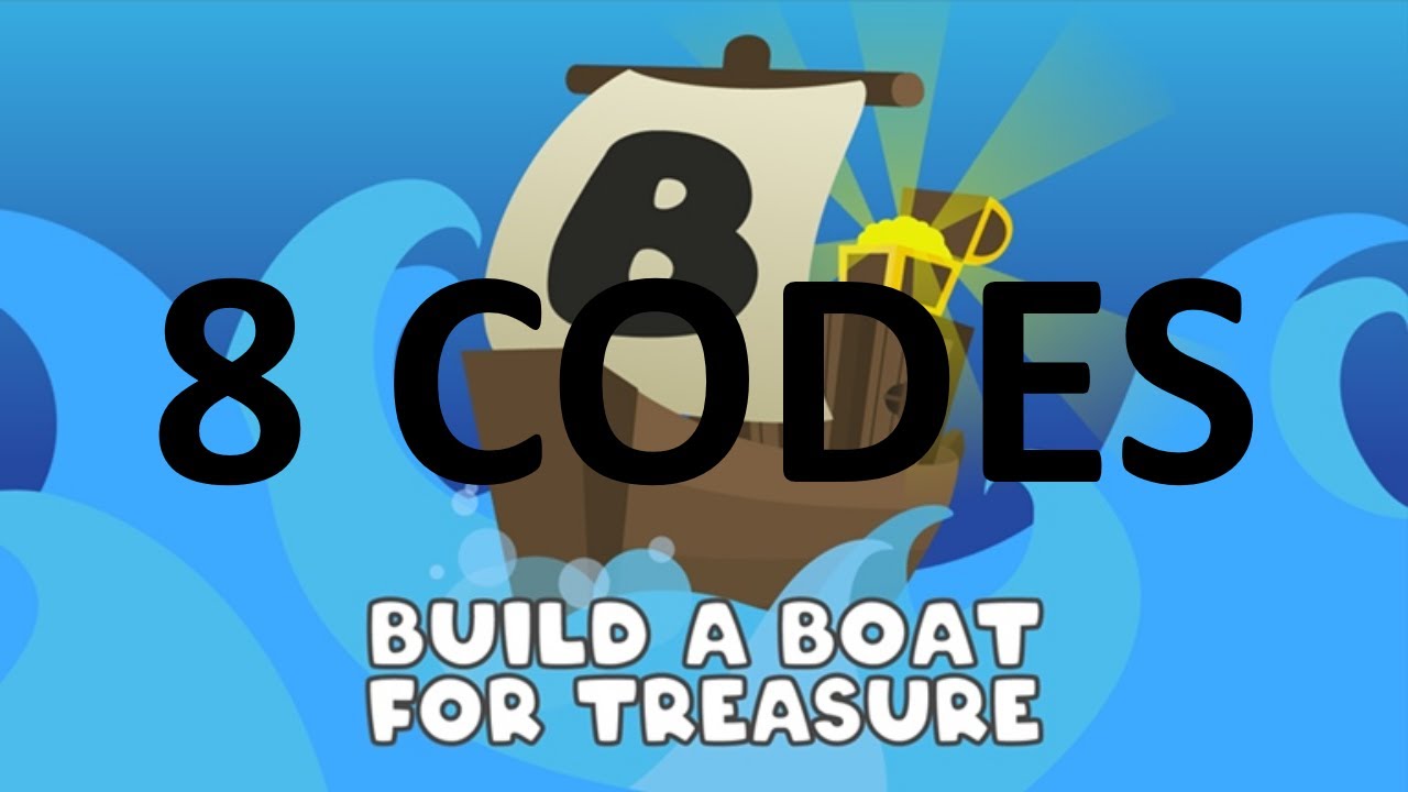 8 build a boat for treasure codes - youtube