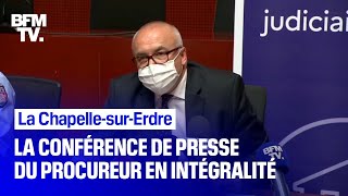 La Chapelle-sur-Erdre: la conférence de presse du procureur en intégralité