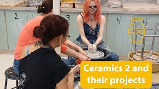 Ceramics 2 and Their Projects