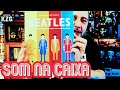 SOM na CAIXA - BEATLES - KZG Recomenda 💀