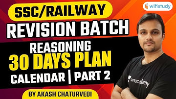 10:00 PM - SSC & RAILWAY | Reasoning by Akash Chaturvedi | 30 Days Plan | Calendar (Part-2)