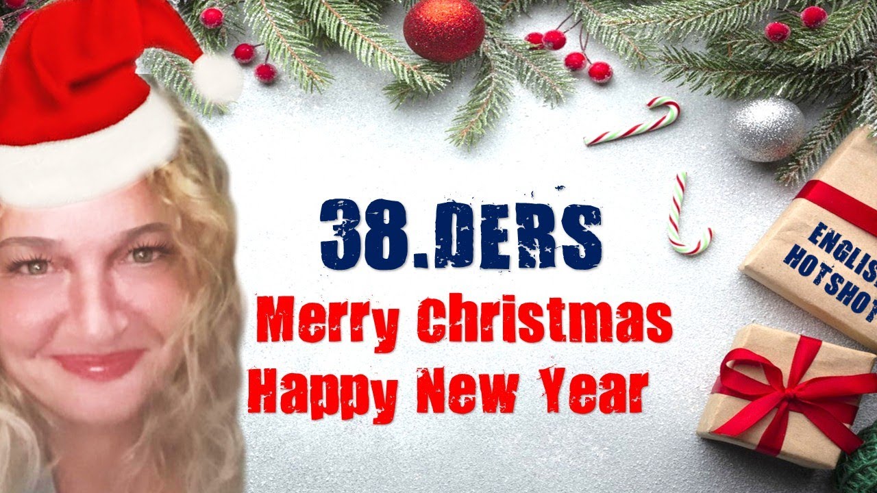 38.DERS -MERRY CHRISTMAS & HAPPY NEW YEAR