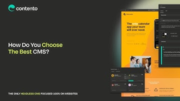 Alan Gleeson the CEO of Contento discusses how you can chose the best CMS for your needs?