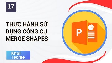 Thực hành sử dụng công cụ Merge Shapes trong Powerpoint - Học Powerpoint Căn Bản - Bài 17