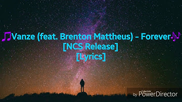 Vanze (feat. Brenton Mattheus) - Forever [Lyrics]