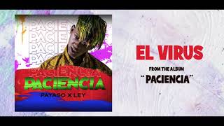 Payaso X Ley - EL VIRUS | Album " PACIENCIA " 2020
