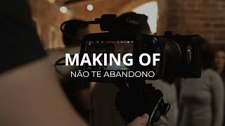 VLOG: Making Of - Não te abandono