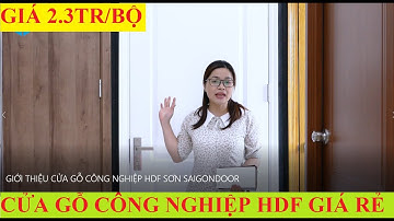 💞 GIỚI THIỆU CỬA GỖ CÔNG NGHIỆP HDF SƠN SAIGONDOOR, DÙNG LÀM CỬA GỖ PHÒNG NGỦ, CỬA THÔNG PHÒNG