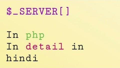 $_SERVER[] superglobal variable In details in php in hindi/english