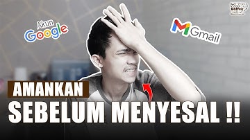 JANGAN REMEHKAN AKUN GMAIL ‼️ || Cara Mengamankan Akun Google