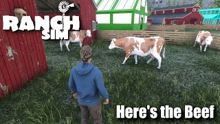 "Here's the Beef" - Ranch Simulator - Episode 14