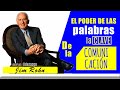 Jim Rohn // El poder de las PALABRAS es la clave en la COMUNICACIÓN