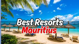 2025 Top 10 best hotels in Mauritius