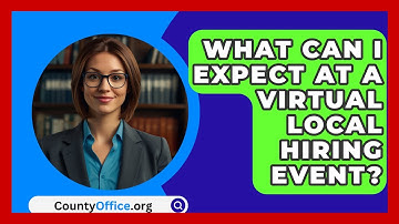 What Can I Expect At A Virtual Local Hiring Event? - CountyOffice.org
