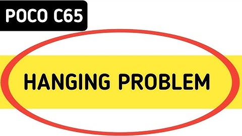 POCO c65 hanging problem kaise solve Karen, how to fix hanging problem in POCO c65