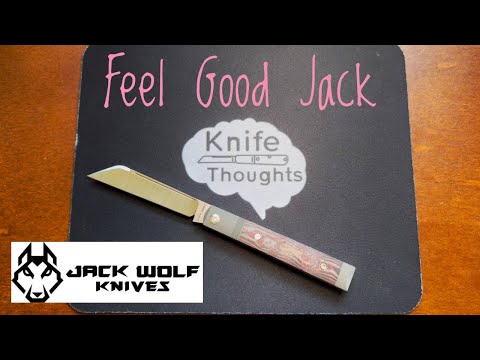 I've Got a Fever and the ONLY Prescription is More Slipjoints Jack Wolf Knives Feel Good Jack Review