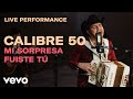 Calibre 50 - “Mi Sorpresa Fuiste Tú” | Vevo