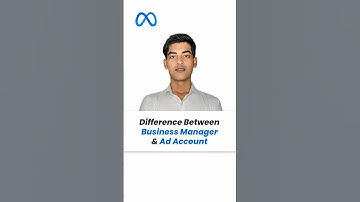 What’s The Difference Between 🚀 Facebook Business Manager & Ad Account