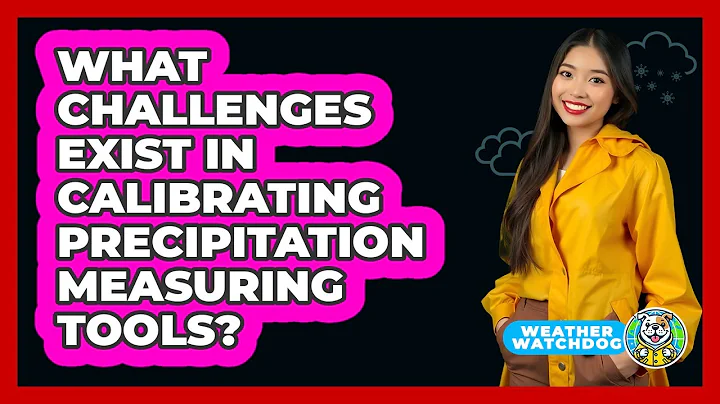 What Challenges Exist In Calibrating Precipitation Measuring Tools? - Weather Watchdog
