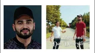 Samil Memmedli - ft. Ulvi Abdin - Das Duseydi 2019