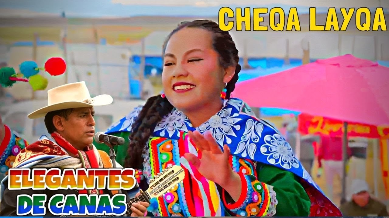 Elegantes de Canas - CHEQA LAYQA | Concierto 2023 🎵🔥 - YouTube