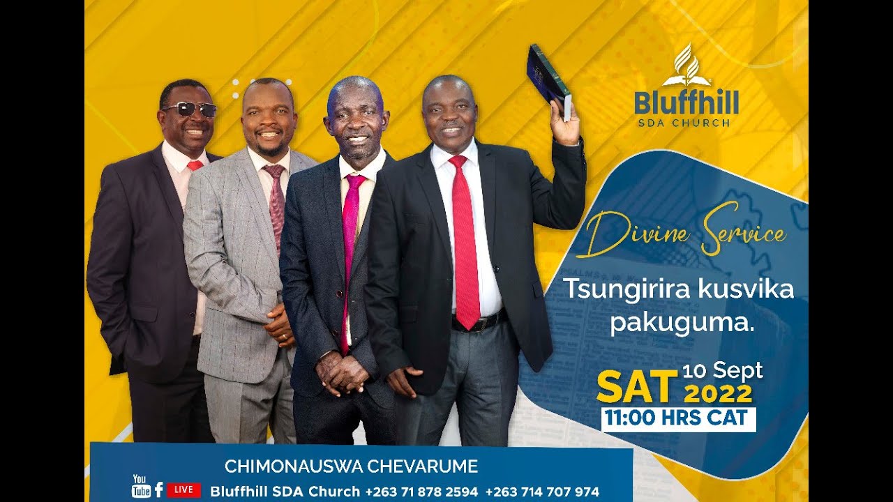 Bluffhill SDA Church || Chimonauswa || Kutsungirira kusvika pakuguma || 10 September 2022