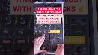 Mixing 3 TRACKS with 2 DECKS #djtips #djmix