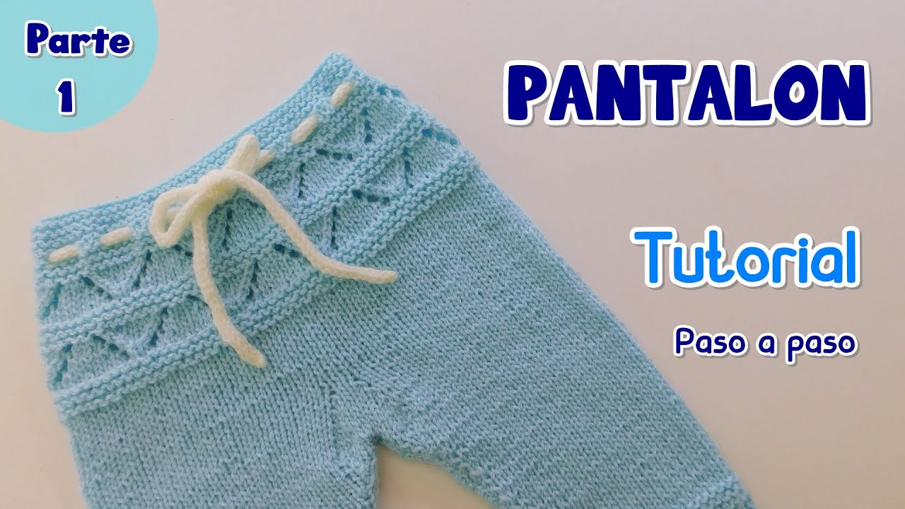 Ajuar Bebe: pantalón a dos agujas, tricot. Tejido a paso. Parte 1 - YouTube