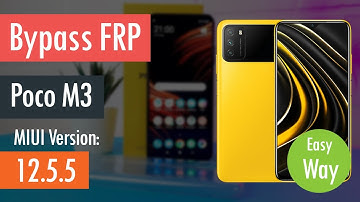 Bypass FRP Google Account POCO M3 Android 11 - MIUI 12.5