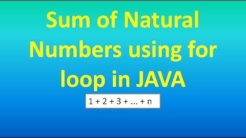 calculate the Sum of Natural number Using for Loop in java.🔥🔥