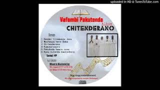 Vafambi Pakutenda ~ Pakubuda Kwaro Zuva  Chitenderano Album   July 20200
