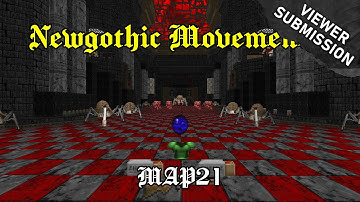 Doom II: Newgothic Movement 1 - MAP21 (Blind Ultra-Violence 100%)