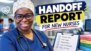 How to Give a Nursing Handoff Report | Step-by-Step Handoff Report Guide for New Nurses Guide