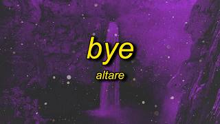 Ariana Grande - bye (Altare Remix) Lyrics