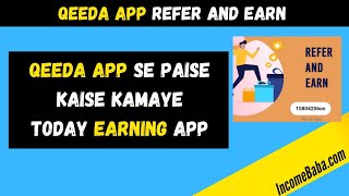 Qeeda App Se Paise Kaise Kamaye 🤑 | Qeeda App Refer And Earn | Today Earning App |  Refer & Earn screenshot 3