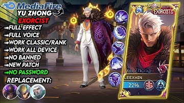 New | Script Skin Yu Zhong Exorcist No Password | Full Effect Voice | New Patch