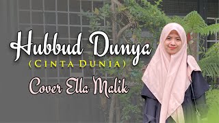 HUBBUD DUNYA | CINTA DUNIA (Versi Langitan) Cover Ella Malik