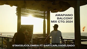 TAVODJ • AMAPIANO BALCONY SUNSET MIX LIVE 2024 (Coco Beach Cartagema) Ft. @artcarlosdelgado