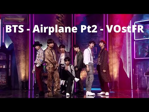 BTS - Airplane Pt2 - VOstFR (Sous-Titres Français) - LIVE