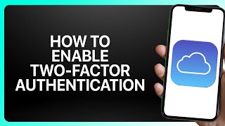 How To Enable Two-Factor Authentication For iCloud App ! Tutorial